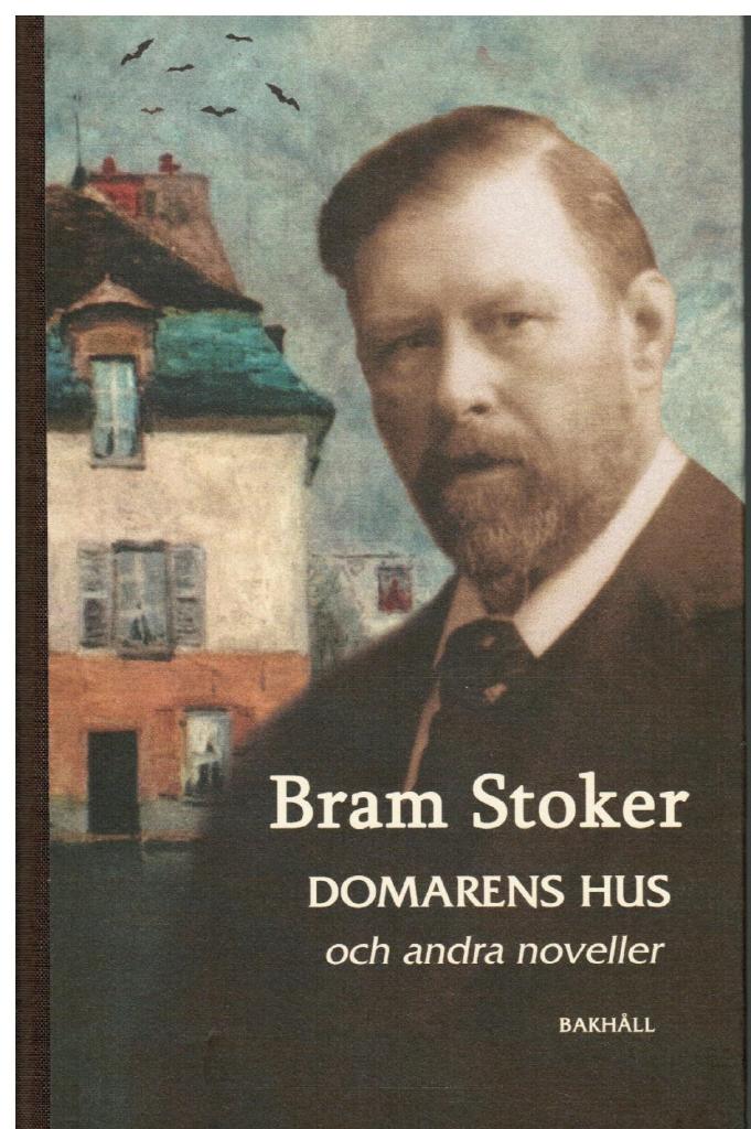 Bram Stoker : Domarens hus och andra noveller