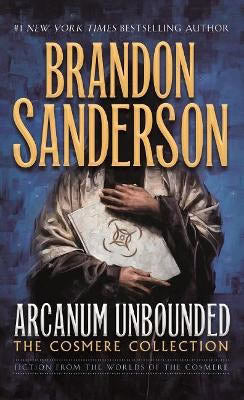 Brandon Sanderson : Arcanum Unbounded