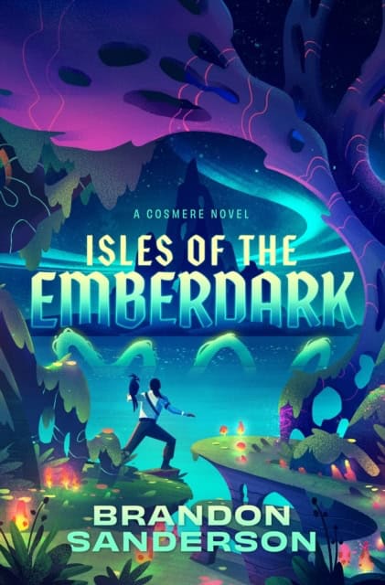 Brandon Sanderson : Isles of the Emberdark