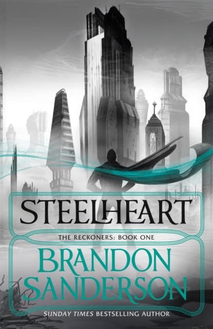 Brandon Sanderson : Steelheart