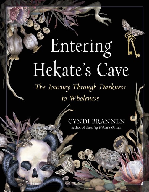 Brannen Cyndi : Entering Hekate's Cave