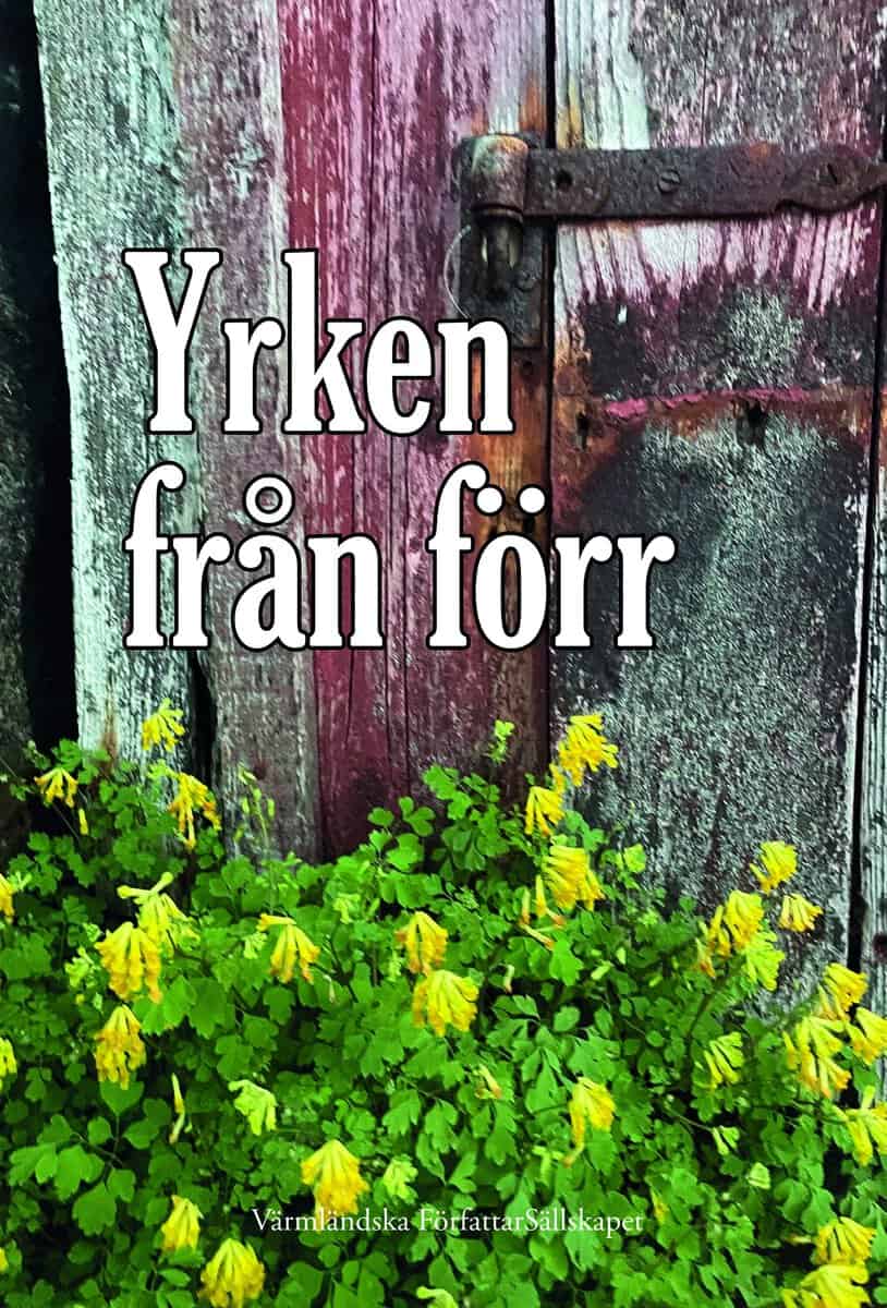 Branzell, Kaj ; Westerholm, Annika [red.] : Yrken från förr