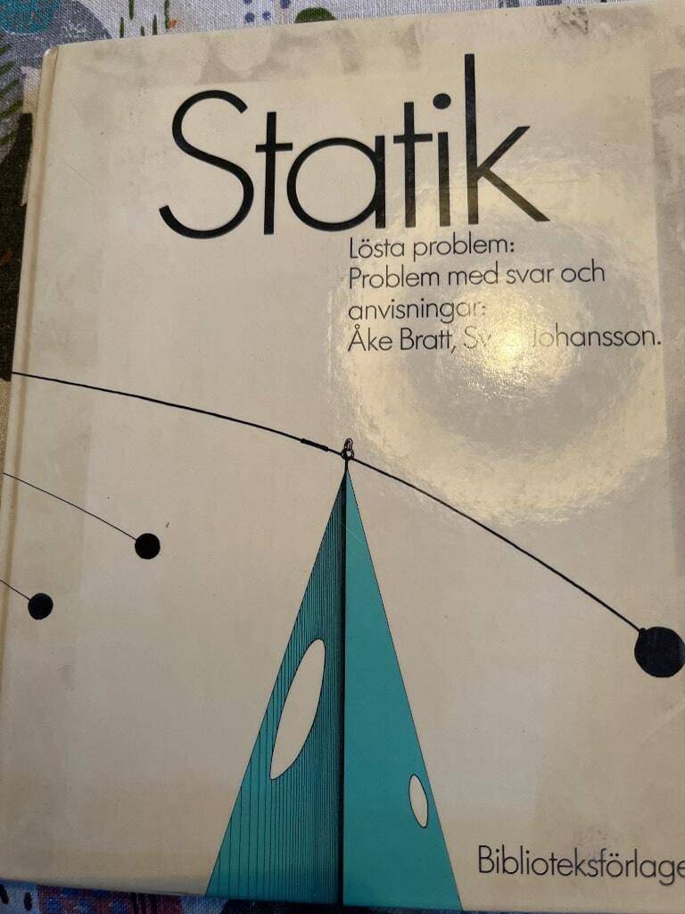 Bratt, Åke ; Johansson, Sven : Statik