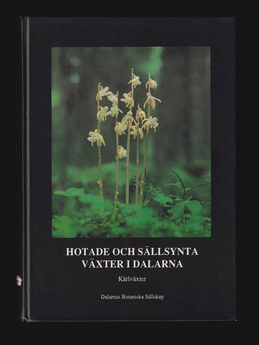 Bratt, Lennart med flera : Hotade och sällsynta växter i Dalarna