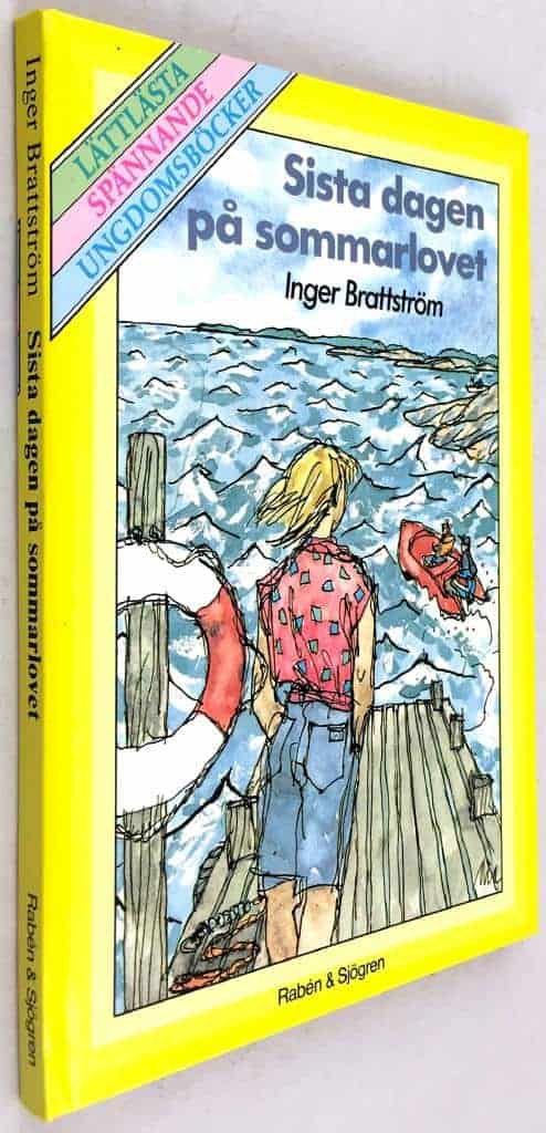 Brattström, Inger ; Walfridson, Mia : Sista dagen på sommarlovet