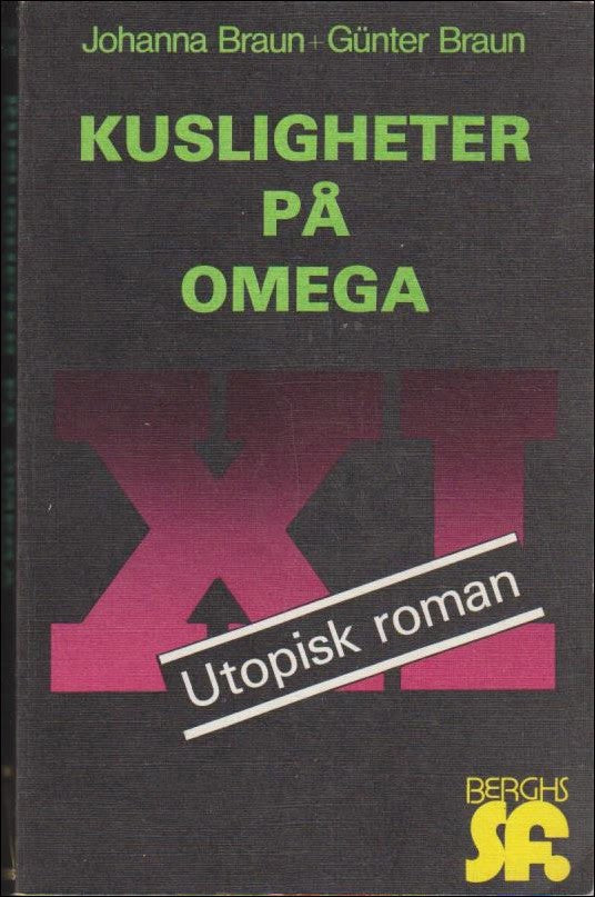Braun, Johanna ; Braun, Günter : Kusligheter på Omega XI