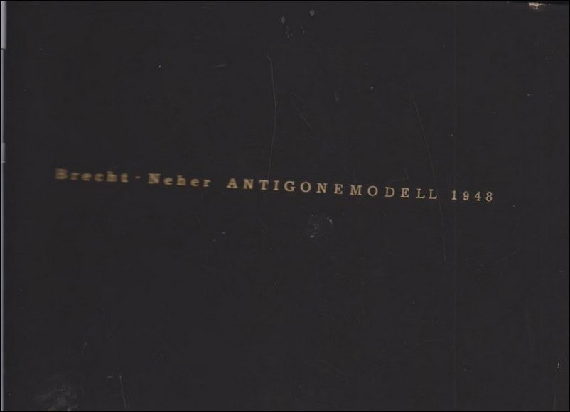Brecht  ; Neher, Bertolt : Antigonemodell 1948