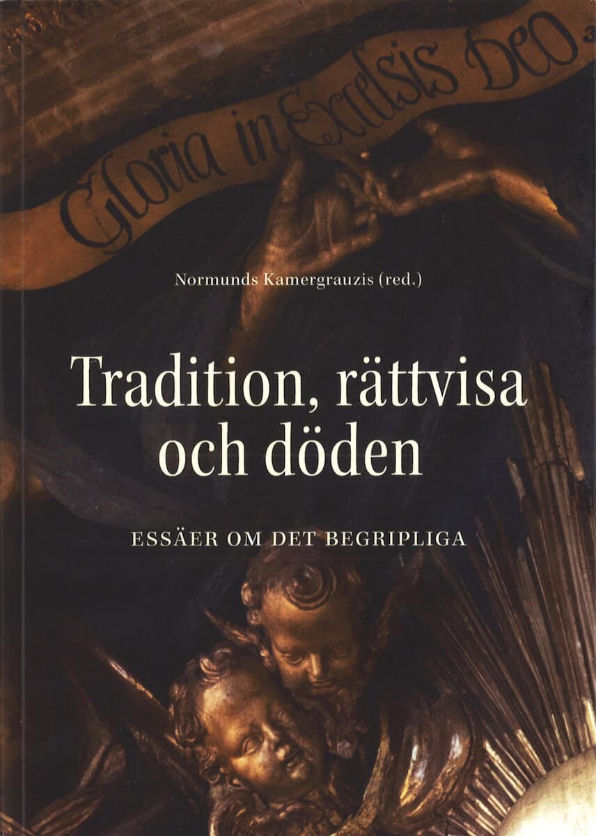 Bremborg, Anna Davidsson ; Bråkenhielm, Carl Reinhold ; Brülde, Bengt ; Callewaert, Teresa ; Collste, Göran ; Ekstrand, Thomas ; Franck, Eskil ; Grenholm, Carl-Henric ; Heberlein, Ann ; Jeanrond, Werner G. ; Johannesson, Karin ; Kamergrauzis, Normunds ; Martinson, Mattias ; Sigurdson, Ola ; Strang, Peter ; Tännsjö, Torbjörn ; Ulfvebrand, Niklas : Tradition, rättvisa och döden