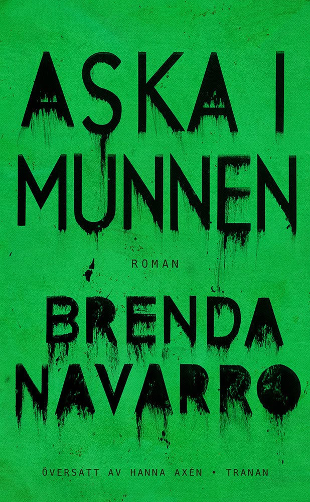 Brenda Navarro : Aska i munnen