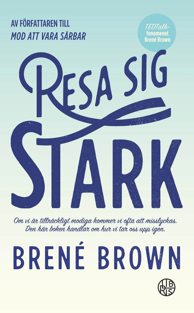 Brené Brown : Resa sig stark
