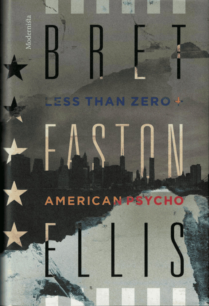 Bret Easton Ellis : Less than zero + American psycho
