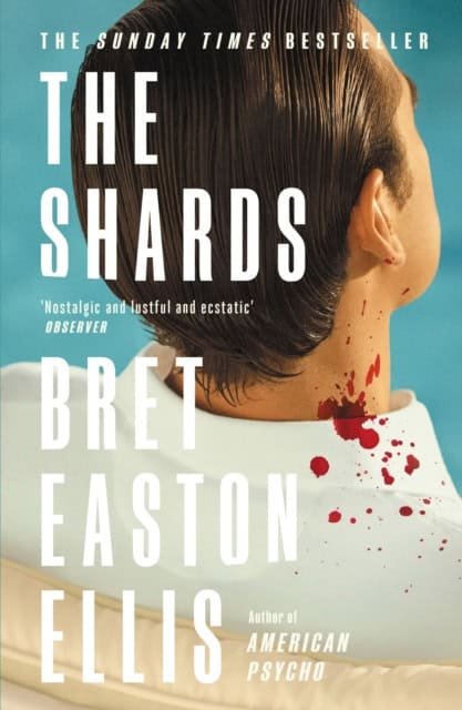 Bret Easton Ellis : The Shards