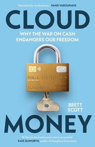 Brett Scott : Cloudmoney