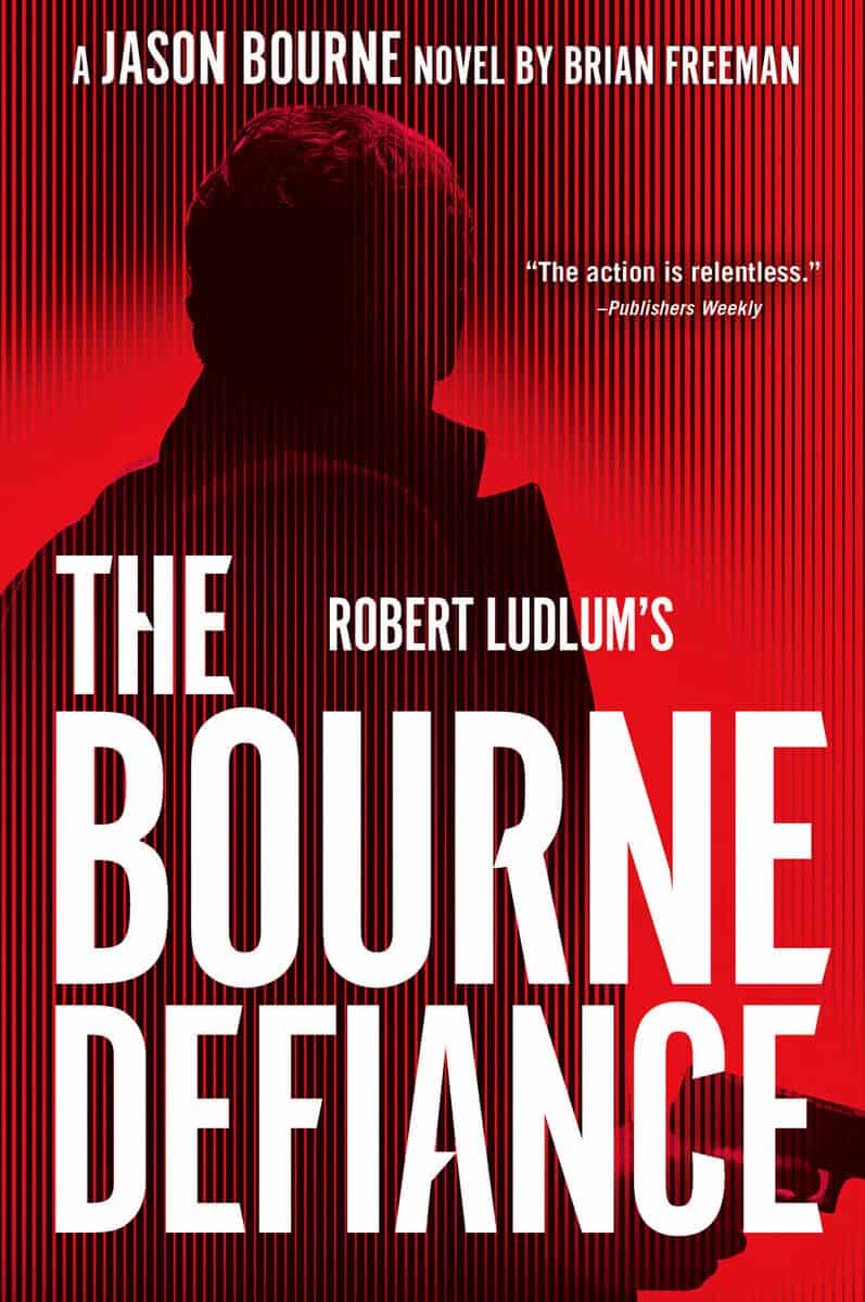 Brian Freeman : Robert Ludlum's The Bourne Defiance