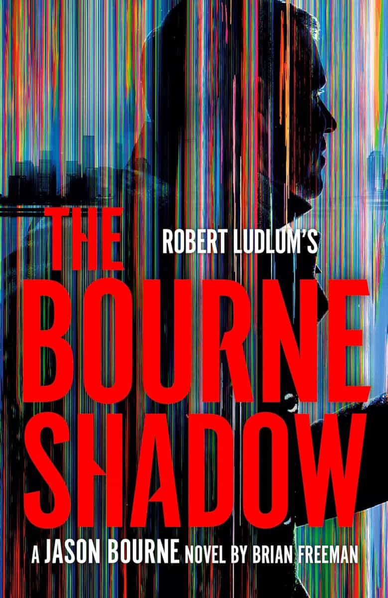 Brian Freeman : Robert Ludlum's The Bourne Shadow