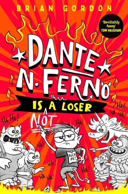 Brian Gordon : Dante N. Ferno is NOT a Loser
