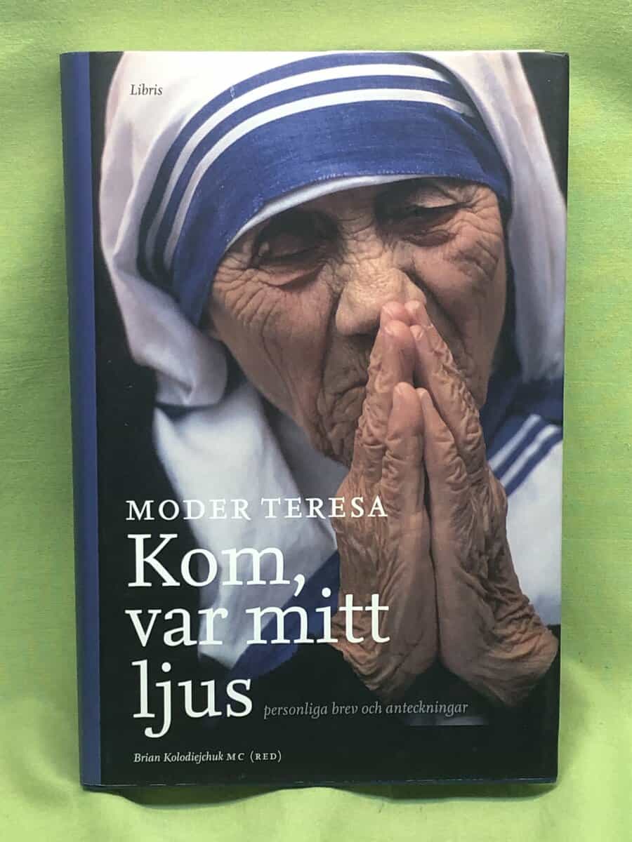 Brian Kolodiejchuk Moder Teresa : Kom, var mitt ljus