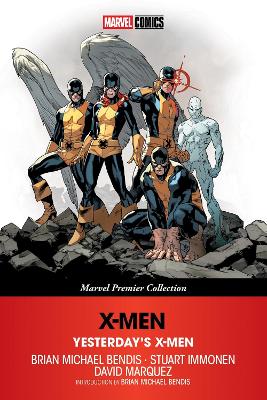 Brian Michael Bendis : X-Men