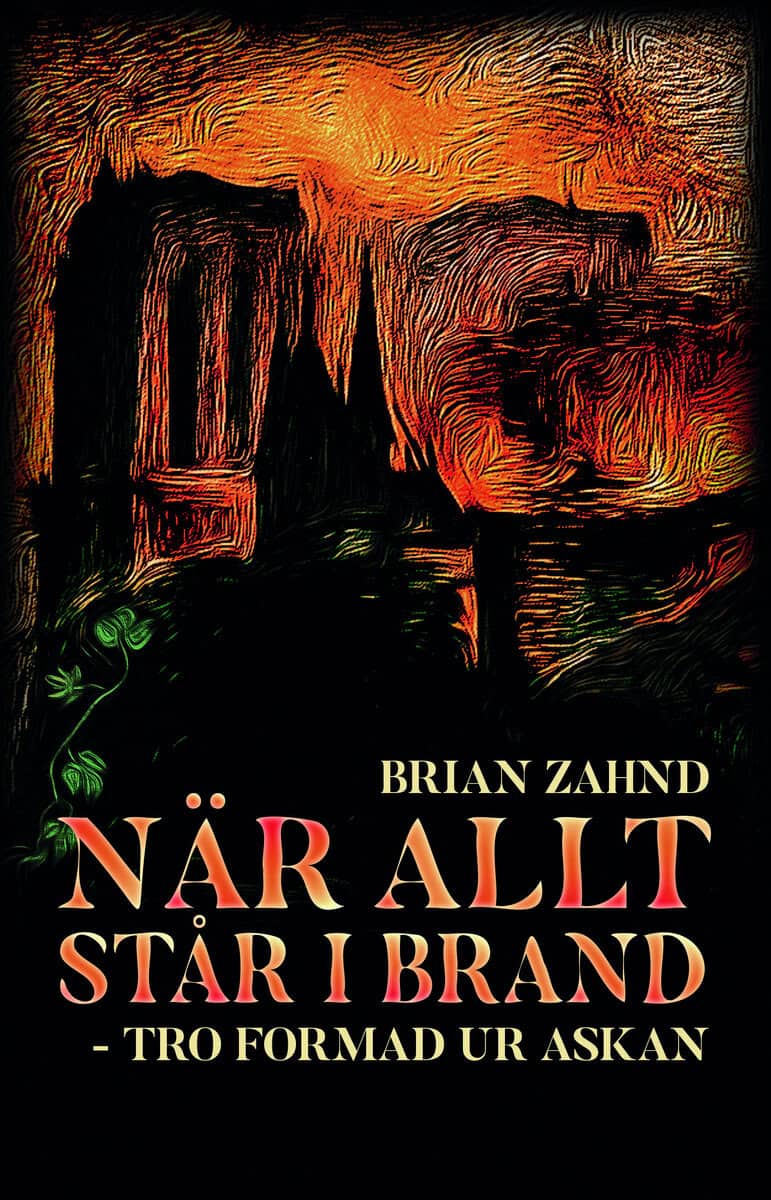 Brian Zahnd : När allt står i brand