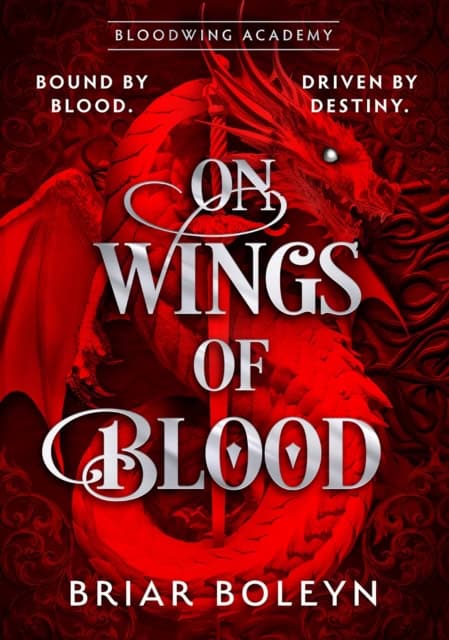 Briar Boleyn : On Wings Of Blood