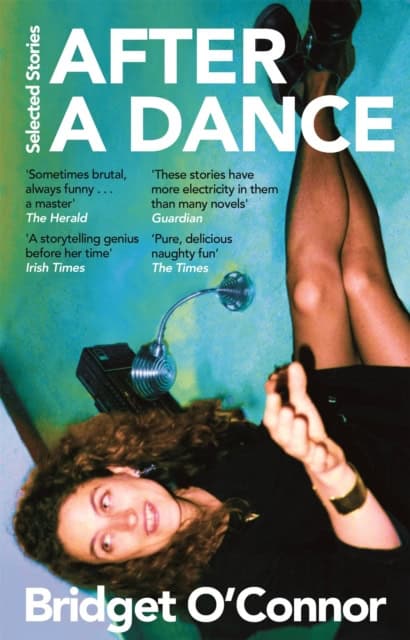 Bridget O'Connor : After a Dance