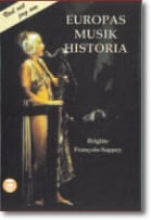 Brigitte Francois-Sappey : Europas musikhistoria