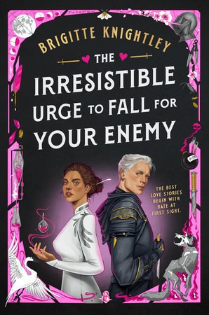 Brigitte Knightley : The Irresistible Urge To Fall For Your Enemy