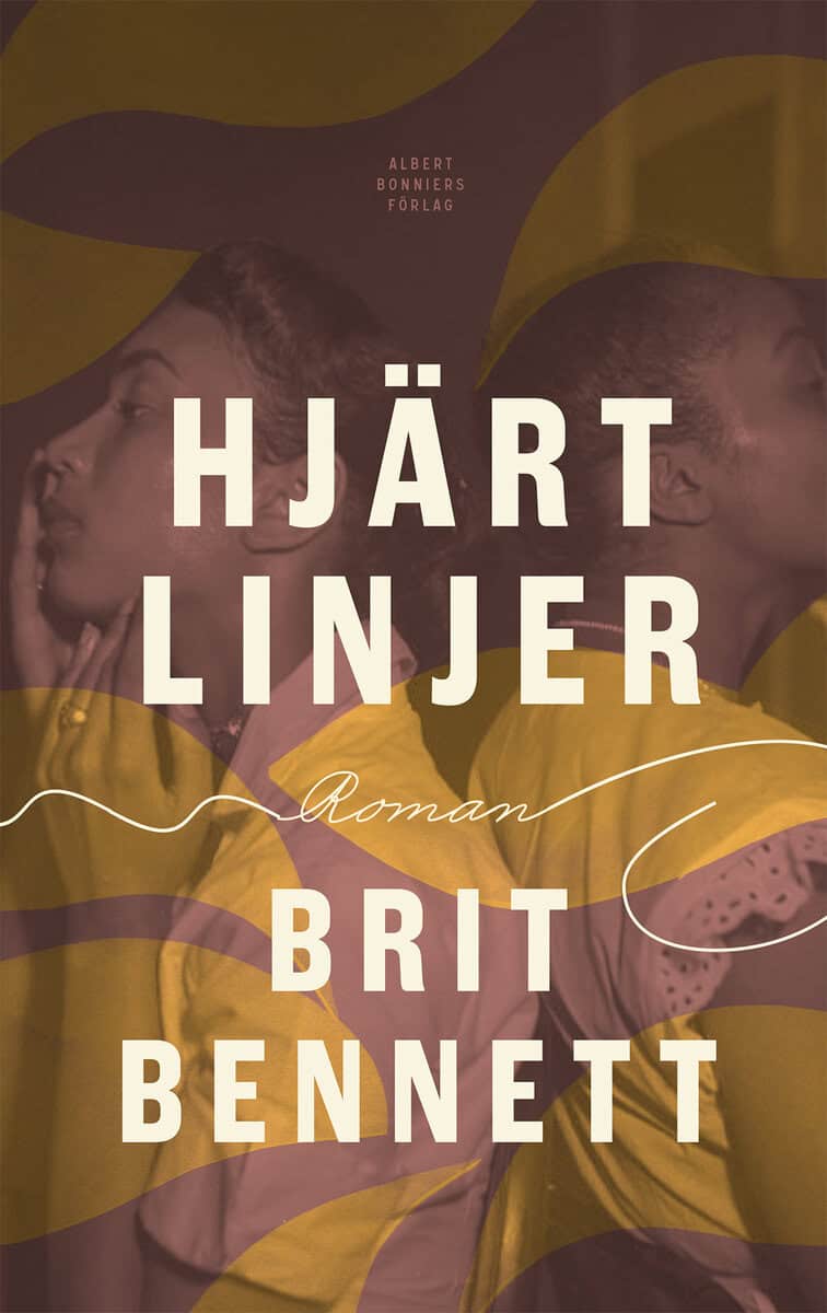 Brit Bennett : Hjärtlinjer