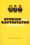 Brita Sundberg-Weitman : Sverige och rättsstaten på 2000-talet