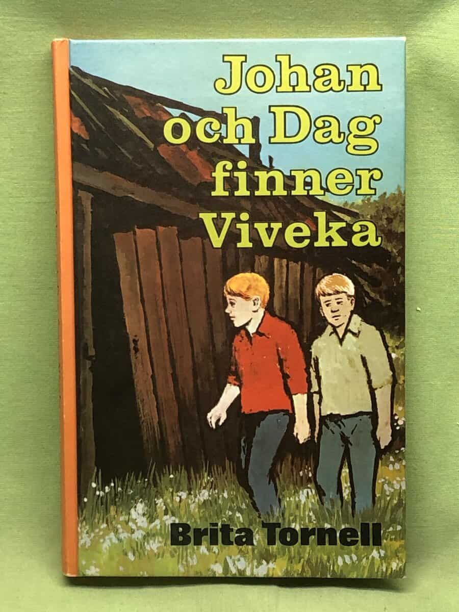 Brita Tornell : Johan och Dag finner Viveka