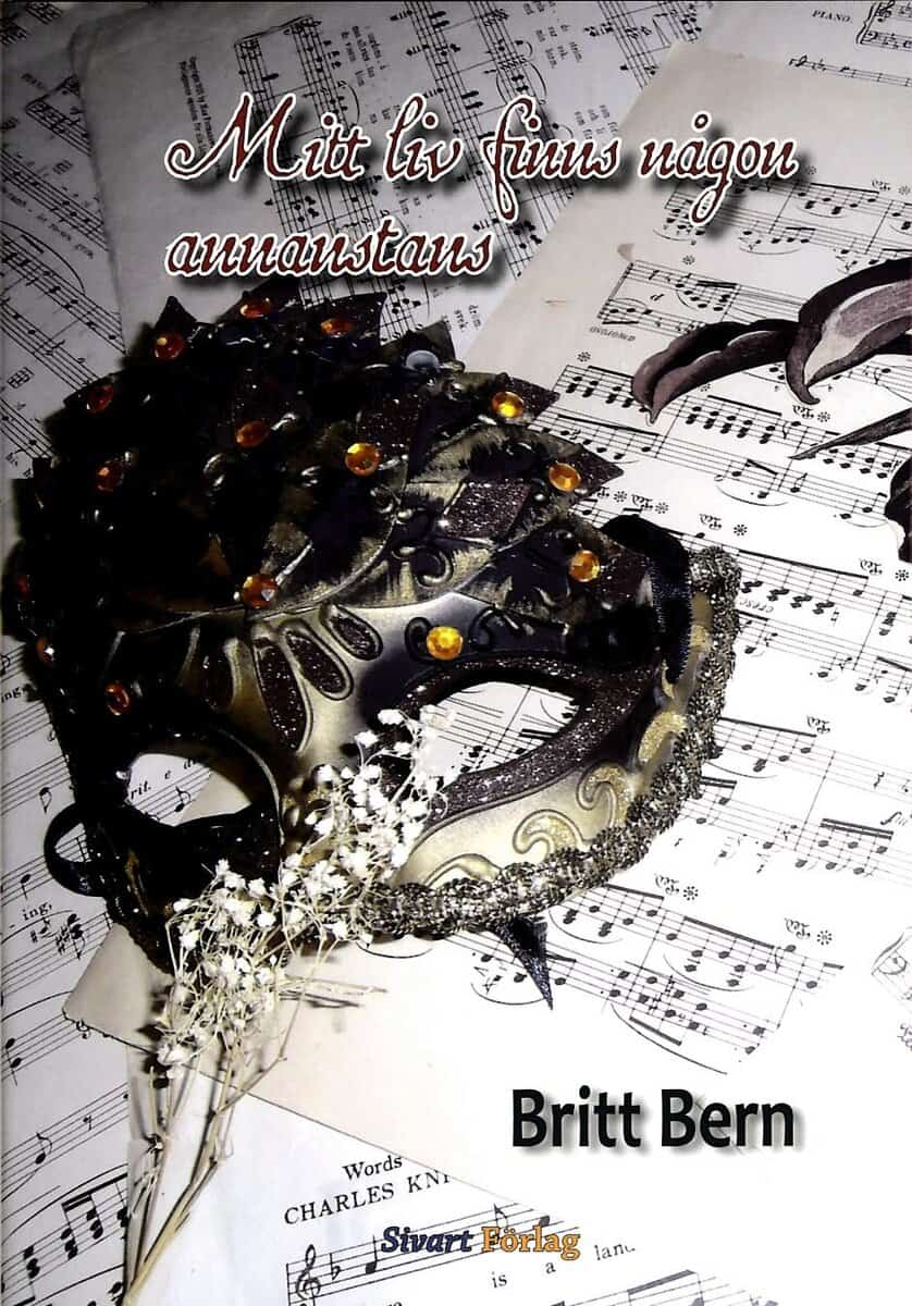 Britt Bern : Mitt liv finns någon annanstans