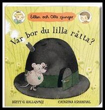 Britt G Hallqvist : Var bor du lilla råtta?