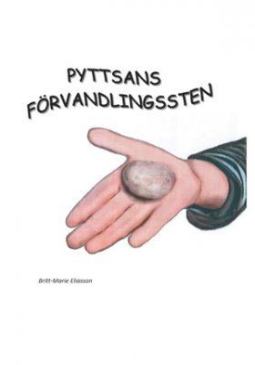 Britt-Marie Eliasson : Pyttsans förvandlingssten