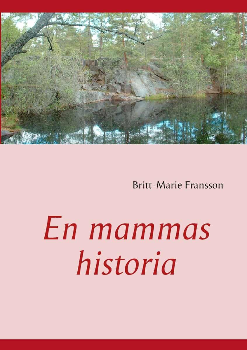 Britt-Marie Fransson : En mammas historia
