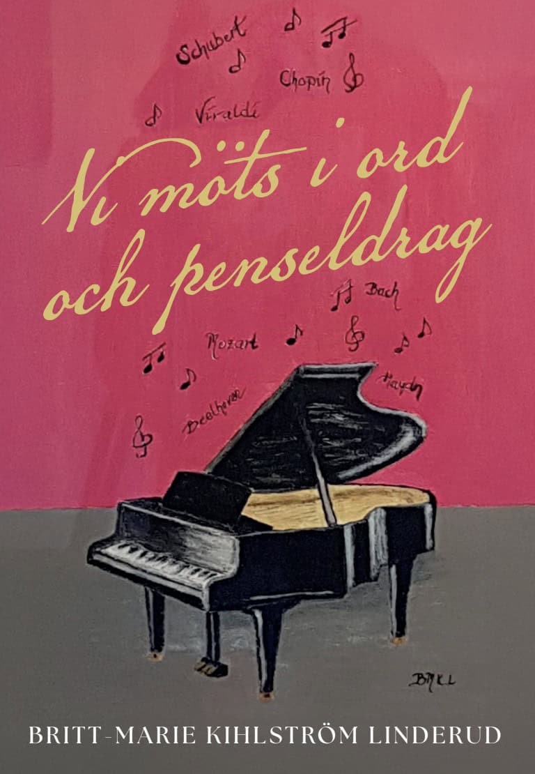 Britt-Marie Kihlström Linderud : Vi möts i ord och penseldrag