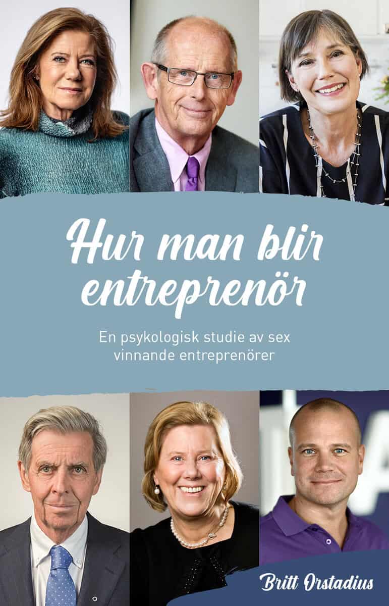 Britt Orstadius : Hur man blir entreprenör : en psykologisk studie