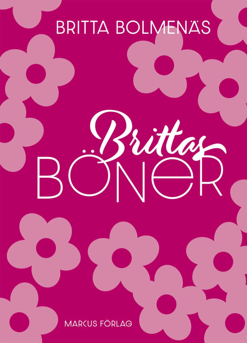 Britta Bolmenäs : Brittas böner