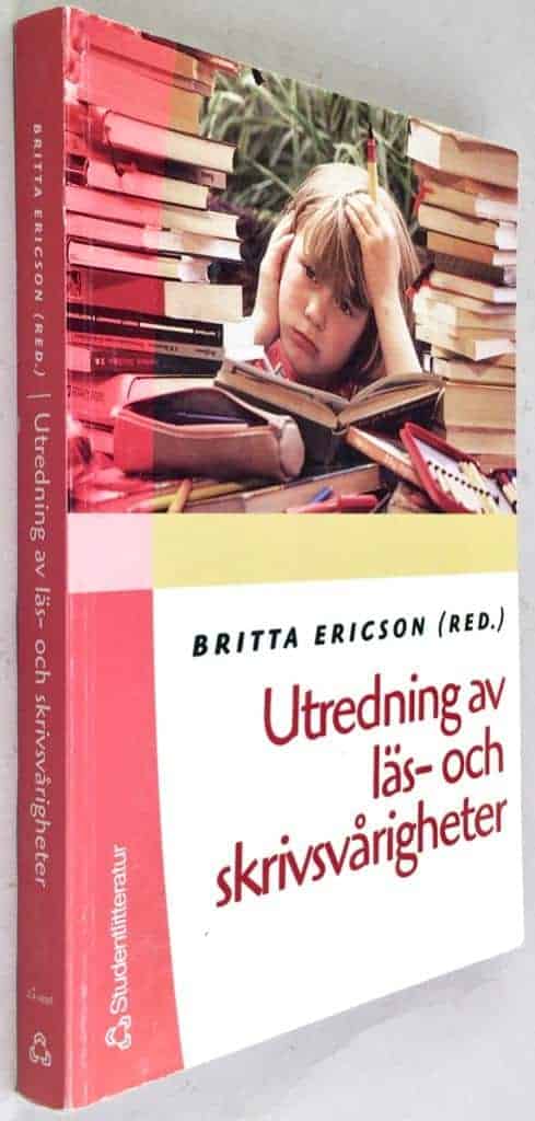 Britta Ericson : Utredning av läs- och skrivsvårigheter
