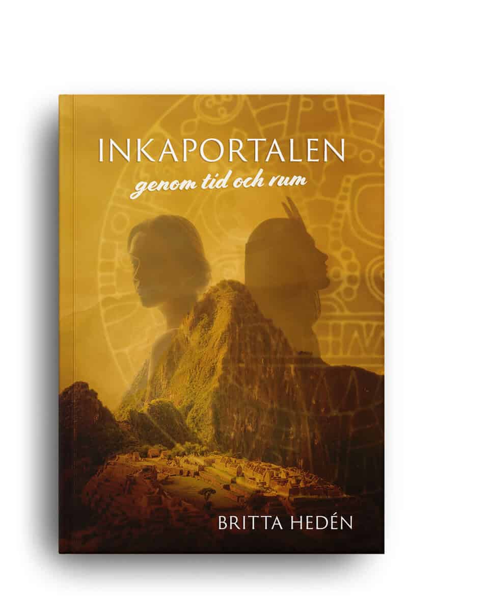 Britta Hedén : Inkaportalen : genom tid och rum