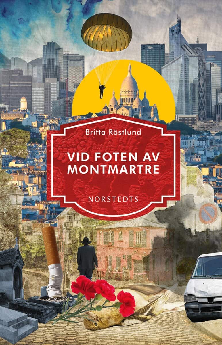Britta Röstlund : Vid foten av Montmartre