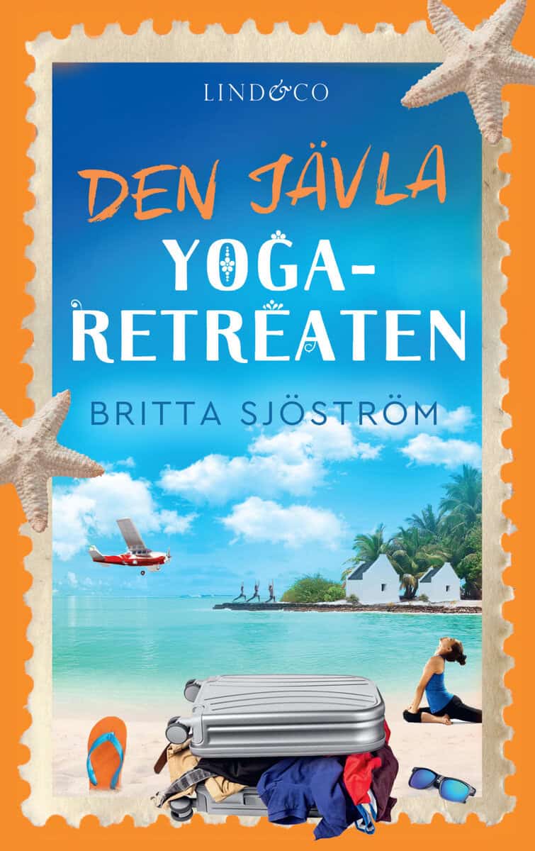 Britta Sjöström : Den jävla yoga-retreaten