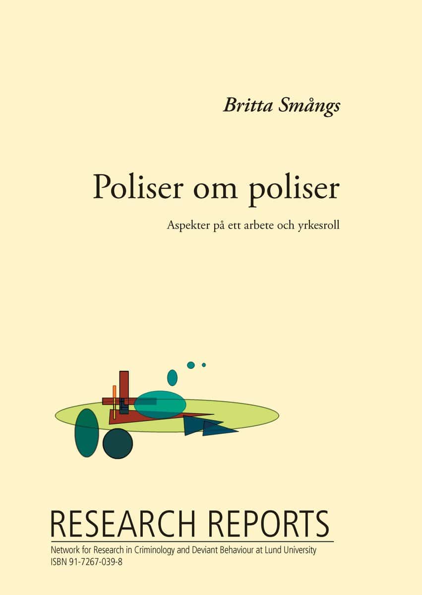 Britta Smångs : Poliser om poliser, Aspekter på ett arbete och en yrkesroll