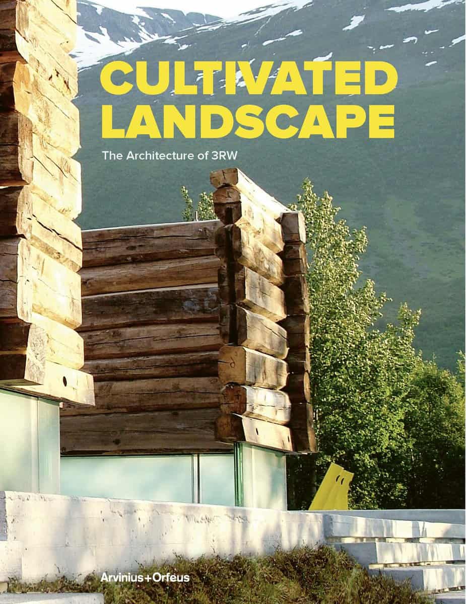Brochmann, Gaute ; Rasmussen, Haakon ; Lauri, Tomas : Cultivated landscape : the architecture of 3RW