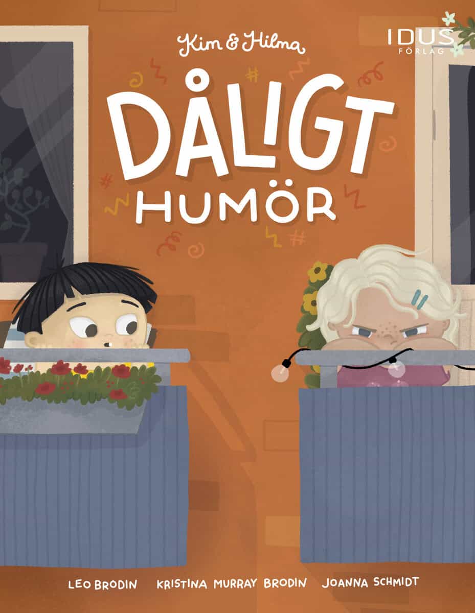 Brodin, Leo ; Murray Brodin, Kristina : Kim & Hilma - Dåligt humör