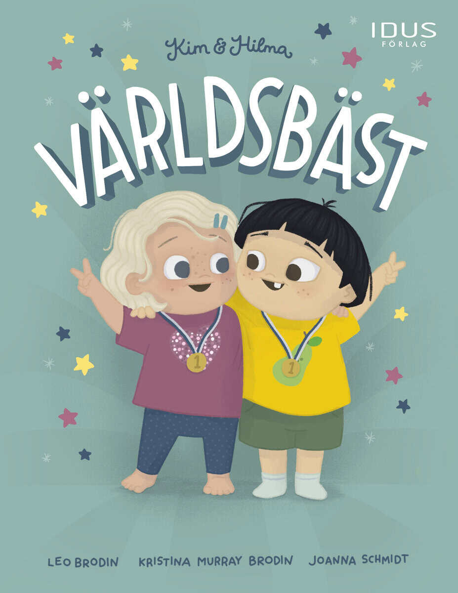 Brodin, Leo ; Murray Brodin, Kristina : Kim & Hilma - Världsbäst