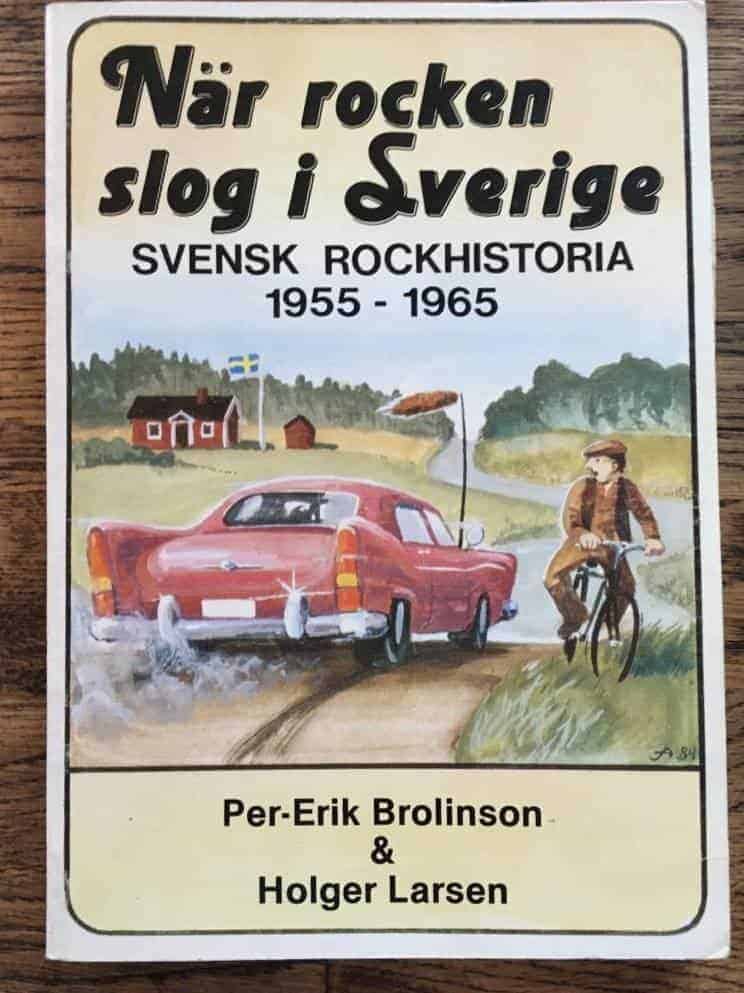 Brolinson, Per-Erik ; Larsen, Holger : När rocken slog i Sverige
