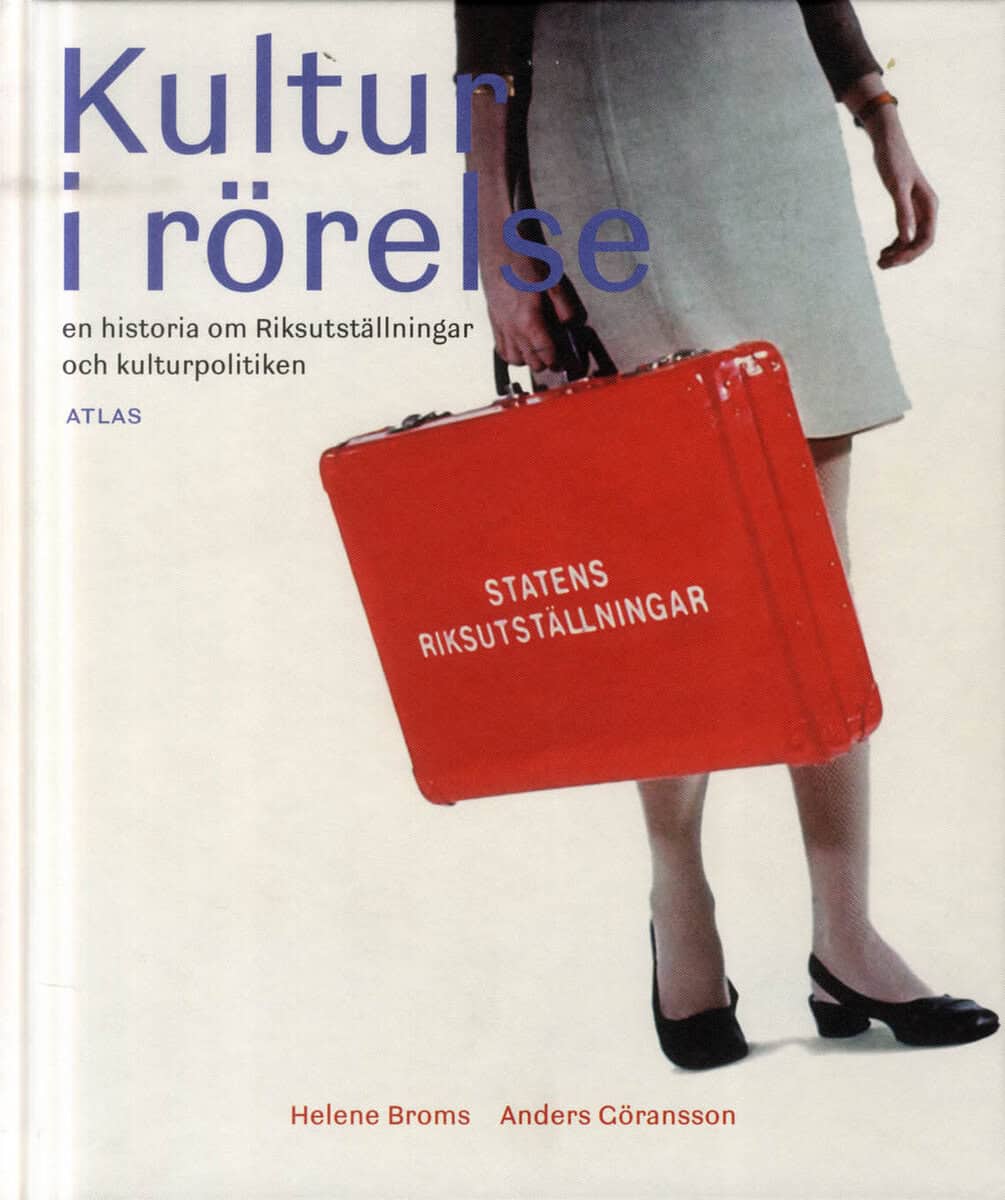 Broms, Helene; Göransson, Anders; Löfgren, Mikael : Kultur i rörelse