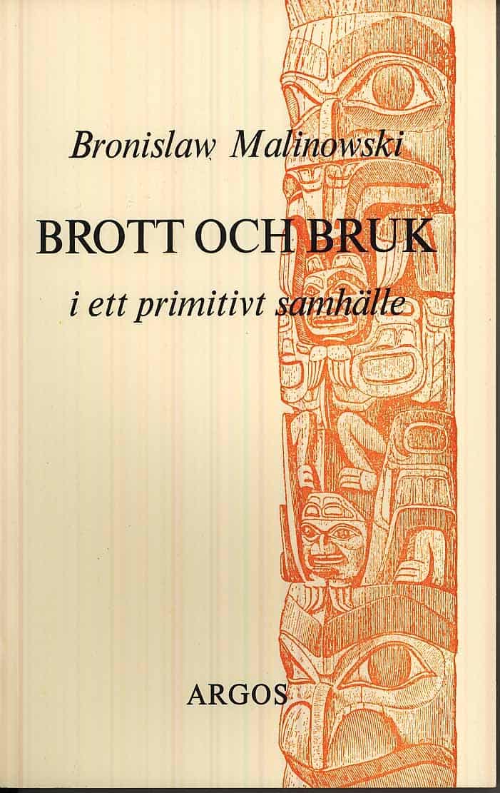 Bronislaw Malinowski : Brott och bruk i ett primitivt samhälle