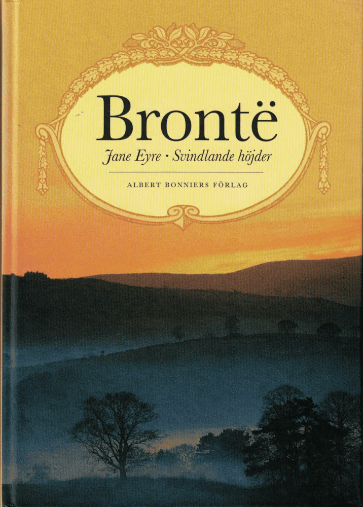 Brontë, Charlotte ; Brontë, Emily : Jane Eyre ; Svindlande höjder