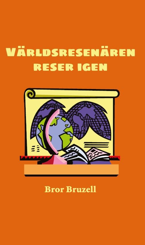 Bror Bruzell : Världsresenären reser igen